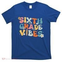 Sixth Grade Vibes Back To School Retro 6th Grade Teachers T-Shirt thumb 0