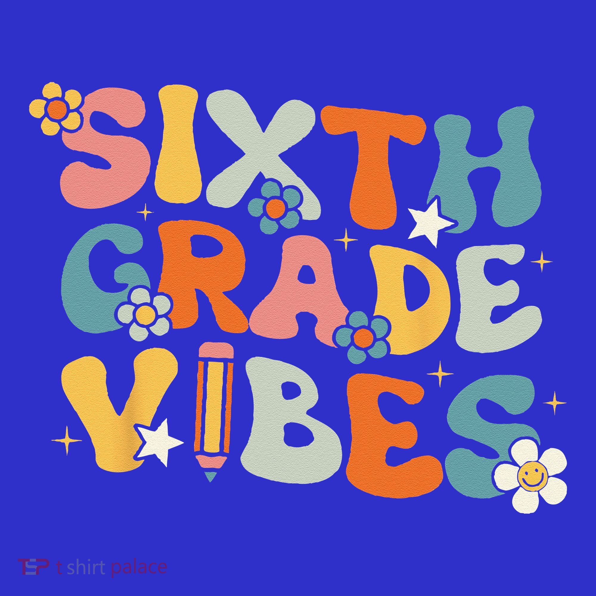 Sixth Grade Vibes Back To School Retro 6th Grade Teachers T-Shirt