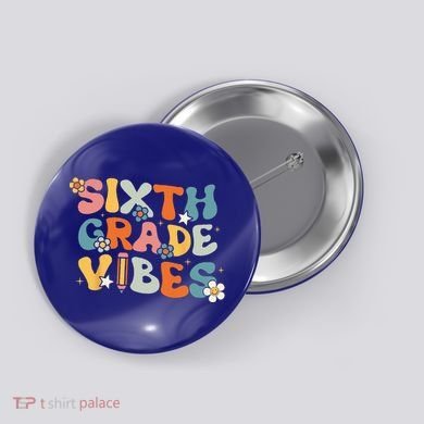 Sixth Grade Vibes Back To School Retro 6th Grade Teachers Button