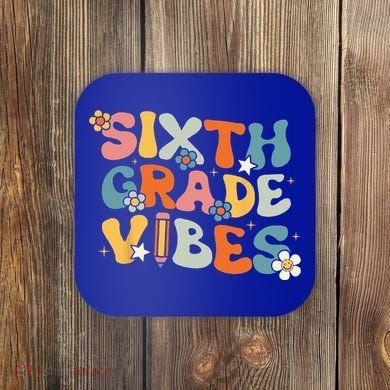 Sixth Grade Vibes Back To School Retro 6th Grade Teachers Coaster