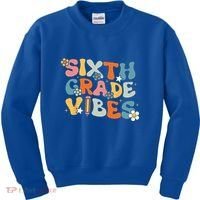 Sixth Grade Vibes Back To School Retro 6th Grade Teachers Kids Sweatshirt thumb 0
