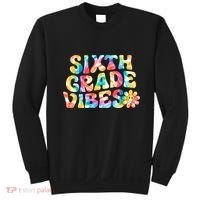 Sixth Grade Vibes 6th Grade Team Teachers Sweatshirt thumb 0