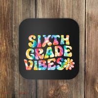 Sixth Grade Vibes 6th Grade Team Teachers Coaster thumb 0