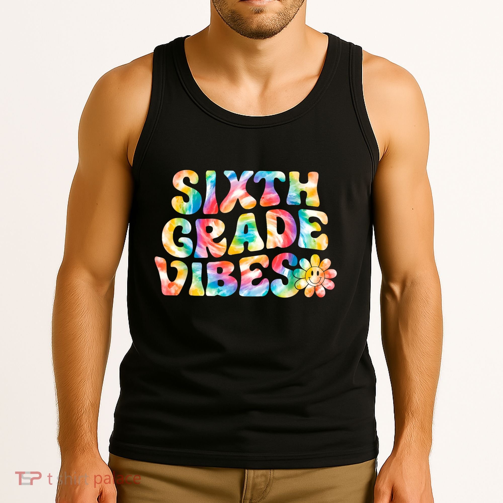 Sixth Grade Vibes 6th Grade Team Teachers Tank Top