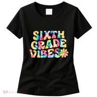Sixth Grade Vibes 6th Grade Team Teachers Women's T-Shirt thumb 0