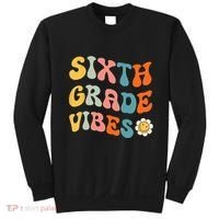 Sixth Grade Vibes Retro 6th Grade Team 1st Day Of School Sweatshirt thumb 0