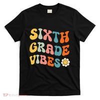 Sixth Grade Vibes Retro 6th Grade Team 1st Day Of School T-Shirt thumb 0