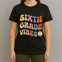 Sixth Grade Vibes Retro 6th Grade Team 1st Day Of School T-Shirt thumb 4
