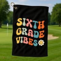 Sixth Grade Vibes Retro 6th Grade Team 1st Day Of School Golf Towel thumb 1