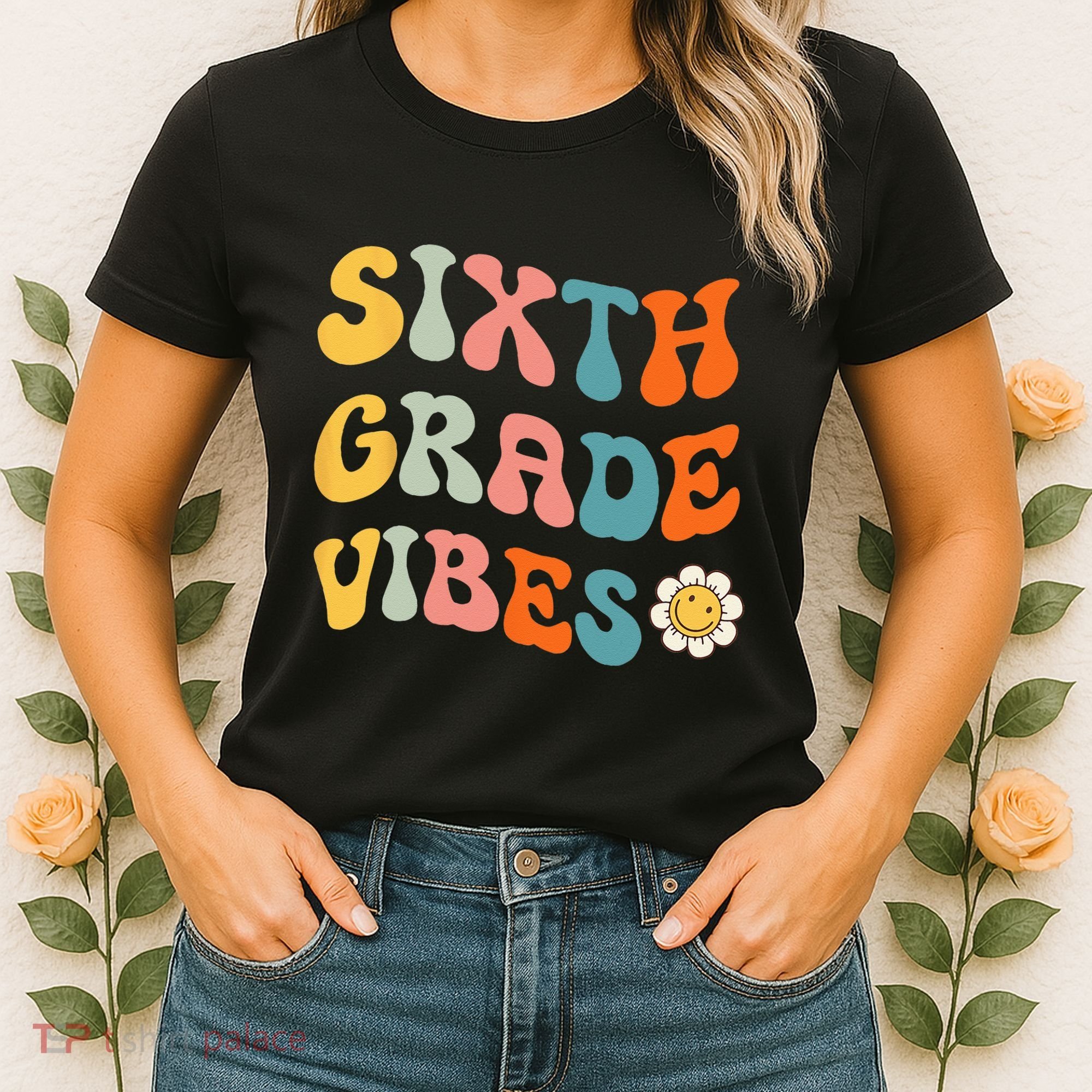 Sixth Grade Vibes Retro 6th Grade Team 1st Day Of School Women's T-Shirt