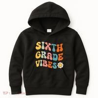 Sixth Grade Vibes Retro 6th Grade Team 1st Day Of School Kids Hoodie thumb 0