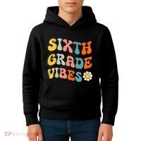 Sixth Grade Vibes Retro 6th Grade Team 1st Day Of School Kids Hoodie thumb 4