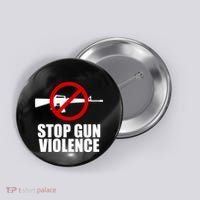 Stop Gun Violence Anti Guns Button thumb 0