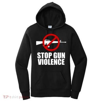 Stop Gun Violence Anti Guns Women's Hoodie