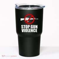 Stop Gun Violence Anti Guns Tumbler thumb 0