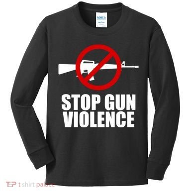 Stop Gun Violence Anti Guns Kids Long Sleeve Shirt