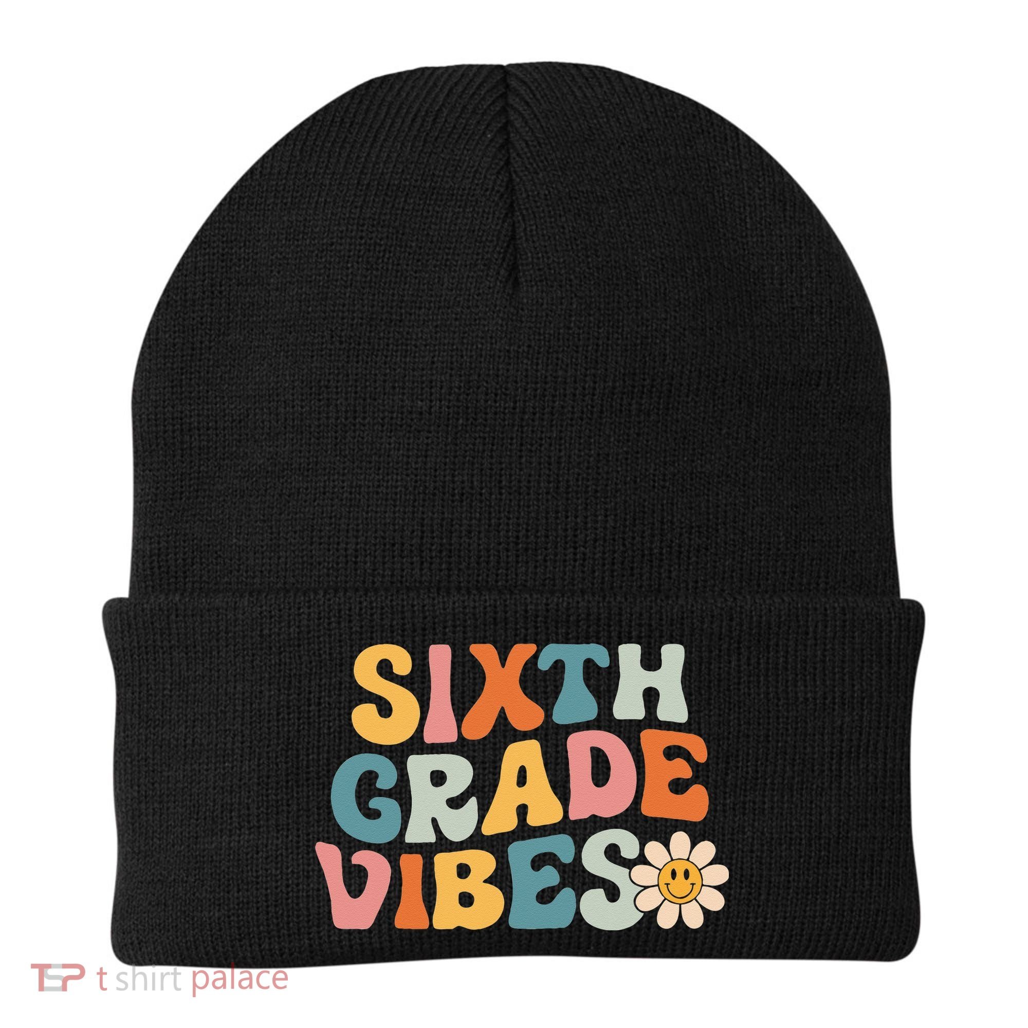 Sixth Grade Vibes 6th Grade Team Retro 1st Day Of School Beanie