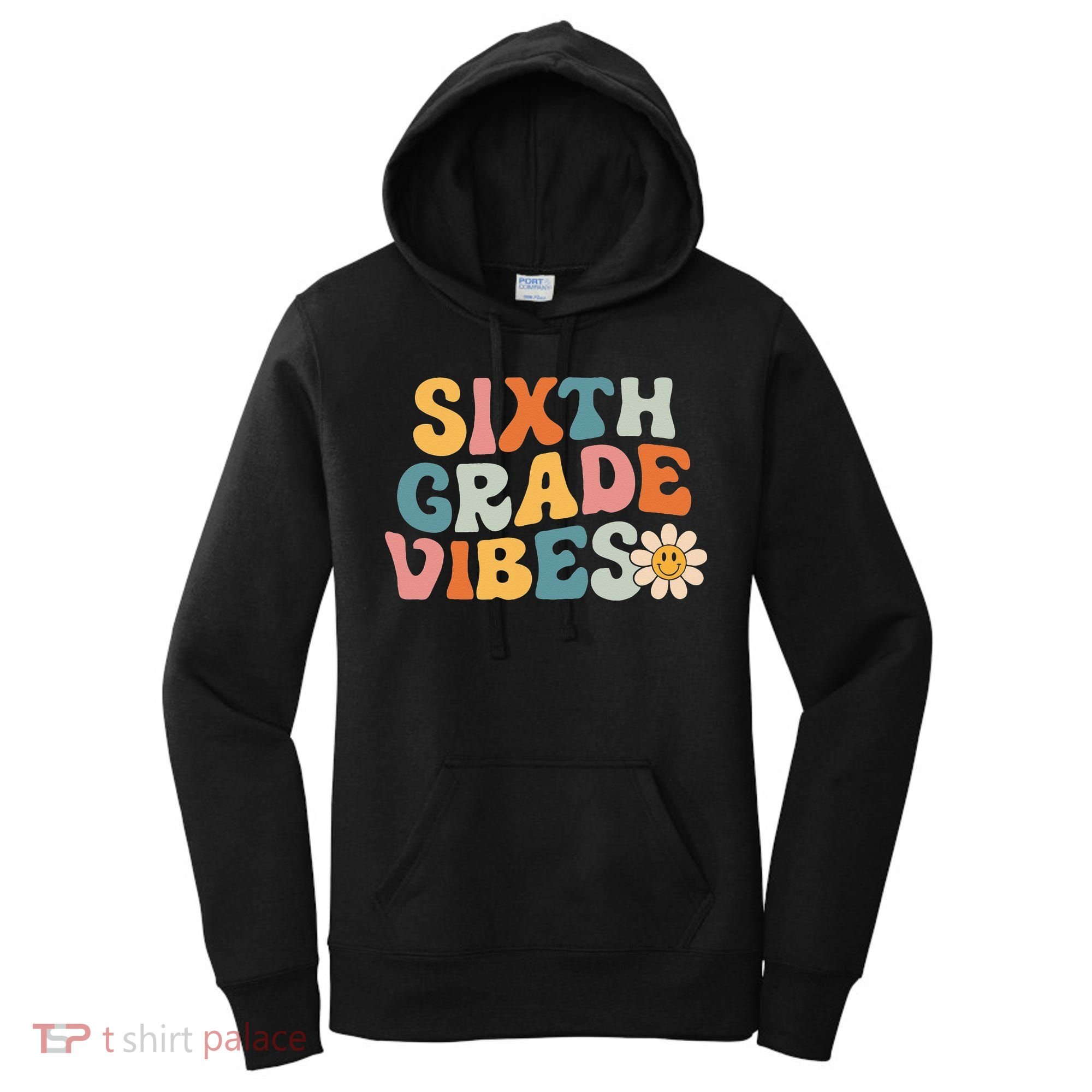 Sixth Grade Vibes 6th Grade Team Retro 1st Day Of School Women's Hoodie