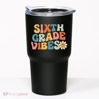 Sixth Grade Vibes 6th Grade Team Retro 1st Day Of School Tumbler thumb 0
