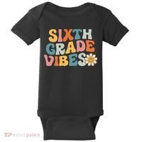 Sixth Grade Vibes 6th Grade Team Retro 1st Day Of School Baby Bodysuit thumb 0
