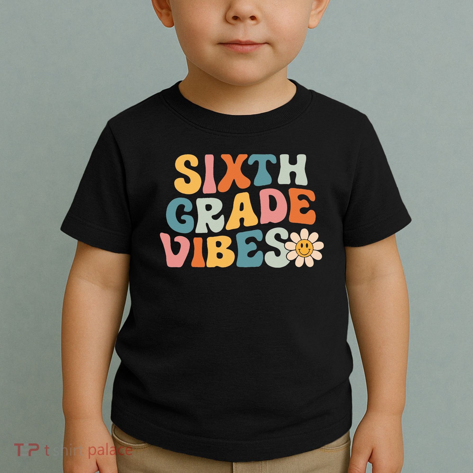Sixth Grade Vibes 6th Grade Team Retro 1st Day Of School Toddler T-Shirt