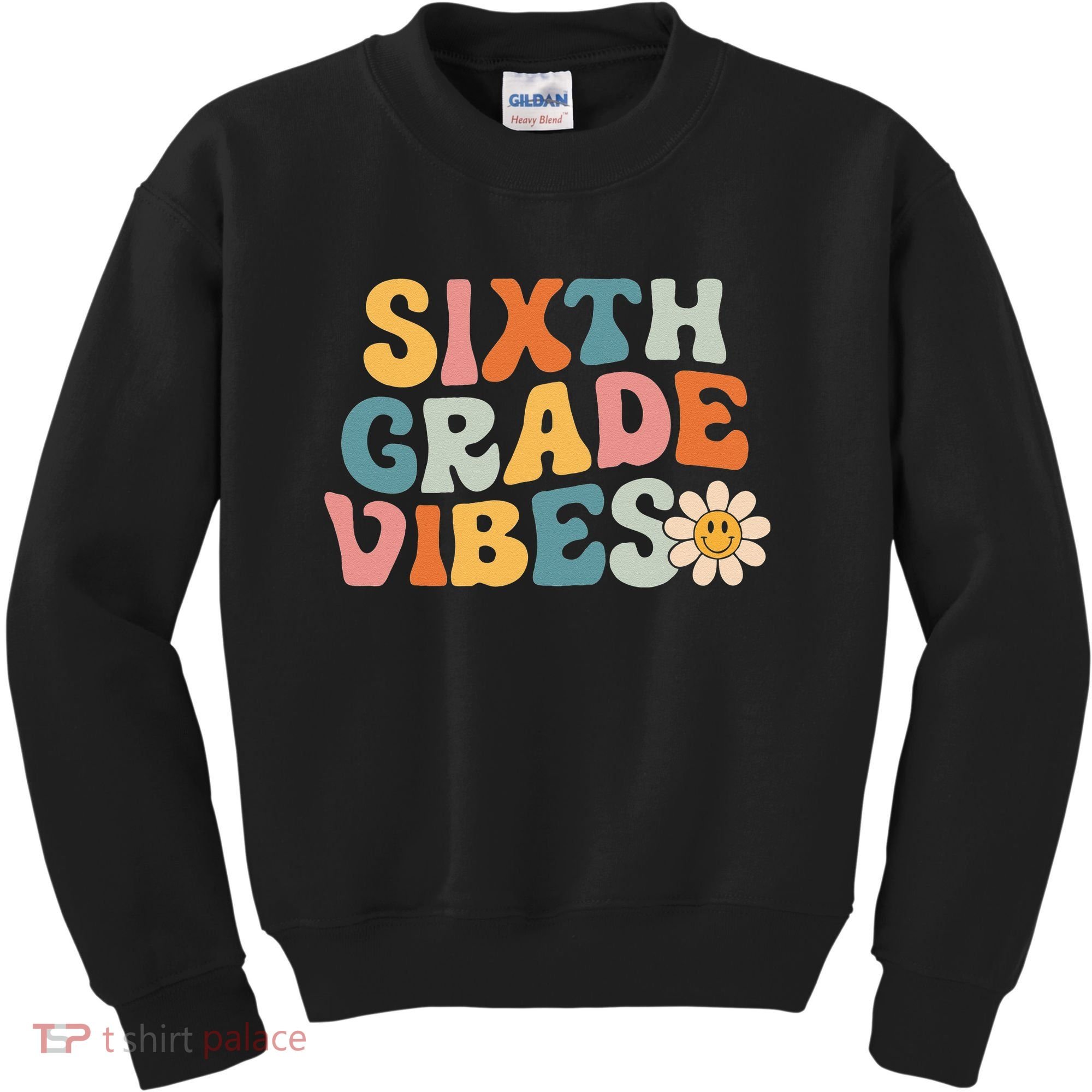 Sixth Grade Vibes 6th Grade Team Retro 1st Day Of School Kids Sweatshirt