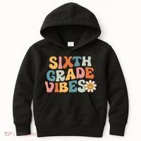 Sixth Grade Vibes 6th Grade Team Retro 1st Day Of School Kids Hoodie thumb 0