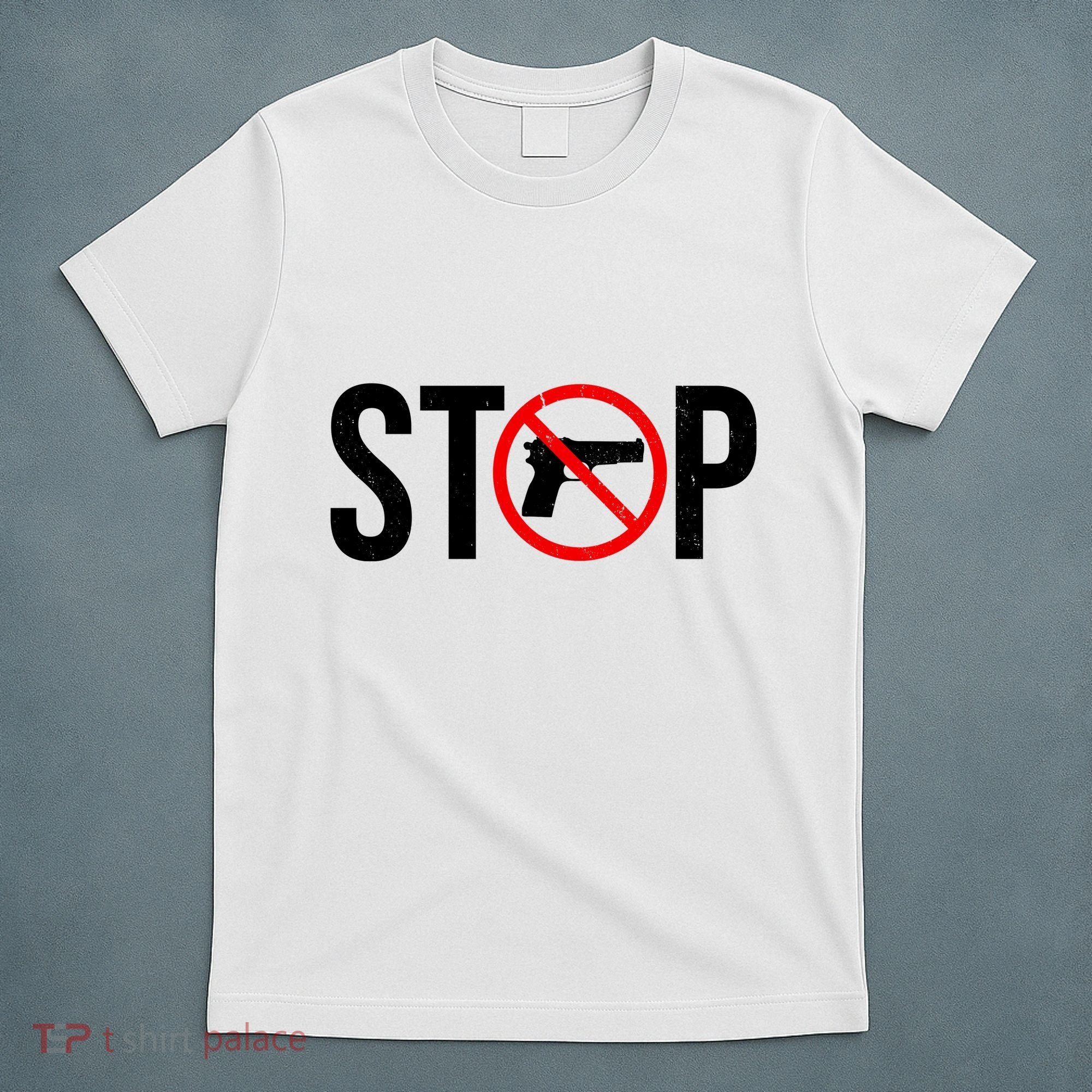 Stop Gun Violence Anti Guns T-Shirt