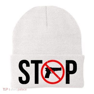 Stop Gun Violence Anti Guns Beanie