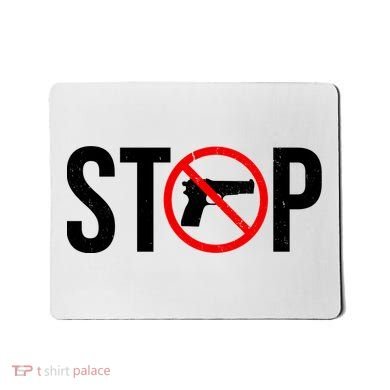 Stop Gun Violence Anti Guns Mousepad