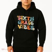Sixth Grade Vibes Back To School Retro 6th Grade Teachers Hoodie thumb 2