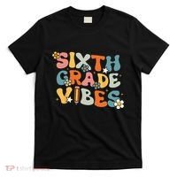 Sixth Grade Vibes Back To School Retro 6th Grade Teachers T-Shirt thumb 0