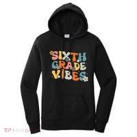 Sixth Grade Vibes Back To School Retro 6th Grade Teachers Women's Hoodie thumb 0