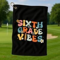 Sixth Grade Vibes Back To School Retro 6th Grade Teachers Golf Towel thumb 1
