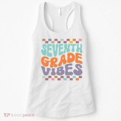 Seventh Grade Vibes Retro Groovy 7th Grade Back To School Gift Women's Tank Top