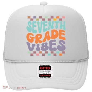 Seventh Grade Vibes Retro Groovy 7th Grade Back To School Gift Hat