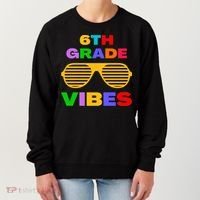 Sixth Grade Vibes First Day Of 6th Grade Kids Back To School Women's Sweatshirt thumb 0