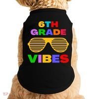 Sixth Grade Vibes First Day Of 6th Grade Kids Back To School Doggie Tank thumb 0