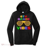 Sixth Grade Vibes First Day Of 6th Grade Kids Back To School Women's Hoodie thumb 0