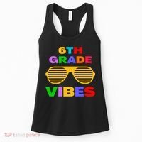 Sixth Grade Vibes First Day Of 6th Grade Kids Back To School Women's Tank Top thumb 0