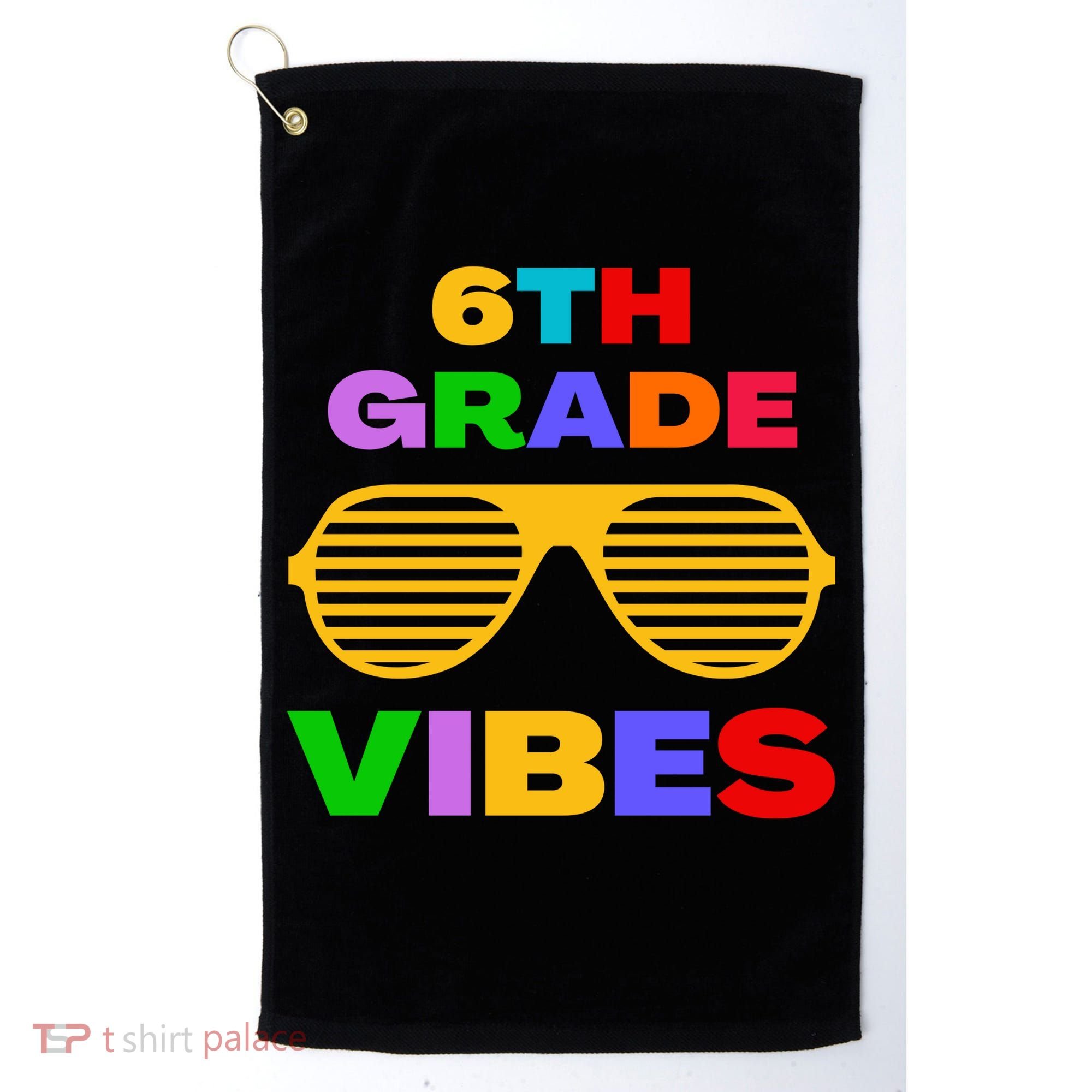 Sixth Grade Vibes First Day Of 6th Grade Kids Back To School Golf Towel