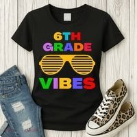 Sixth Grade Vibes First Day Of 6th Grade Kids Back To School Women's T-Shirt thumb 3