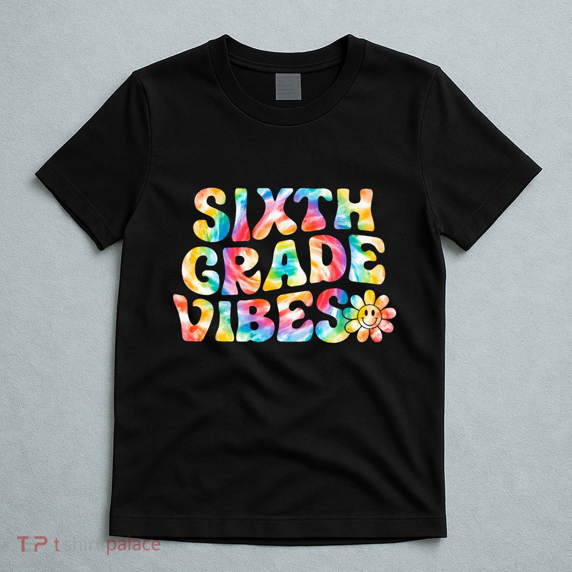 Sixth Grade Vibes 6th Grade Team Teachers T-Shirt