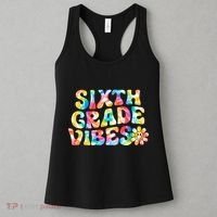 Sixth Grade Vibes 6th Grade Team Teachers Women's Tank Top thumb 3