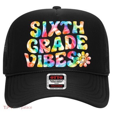 Sixth Grade Vibes 6th Grade Team Teachers Hat