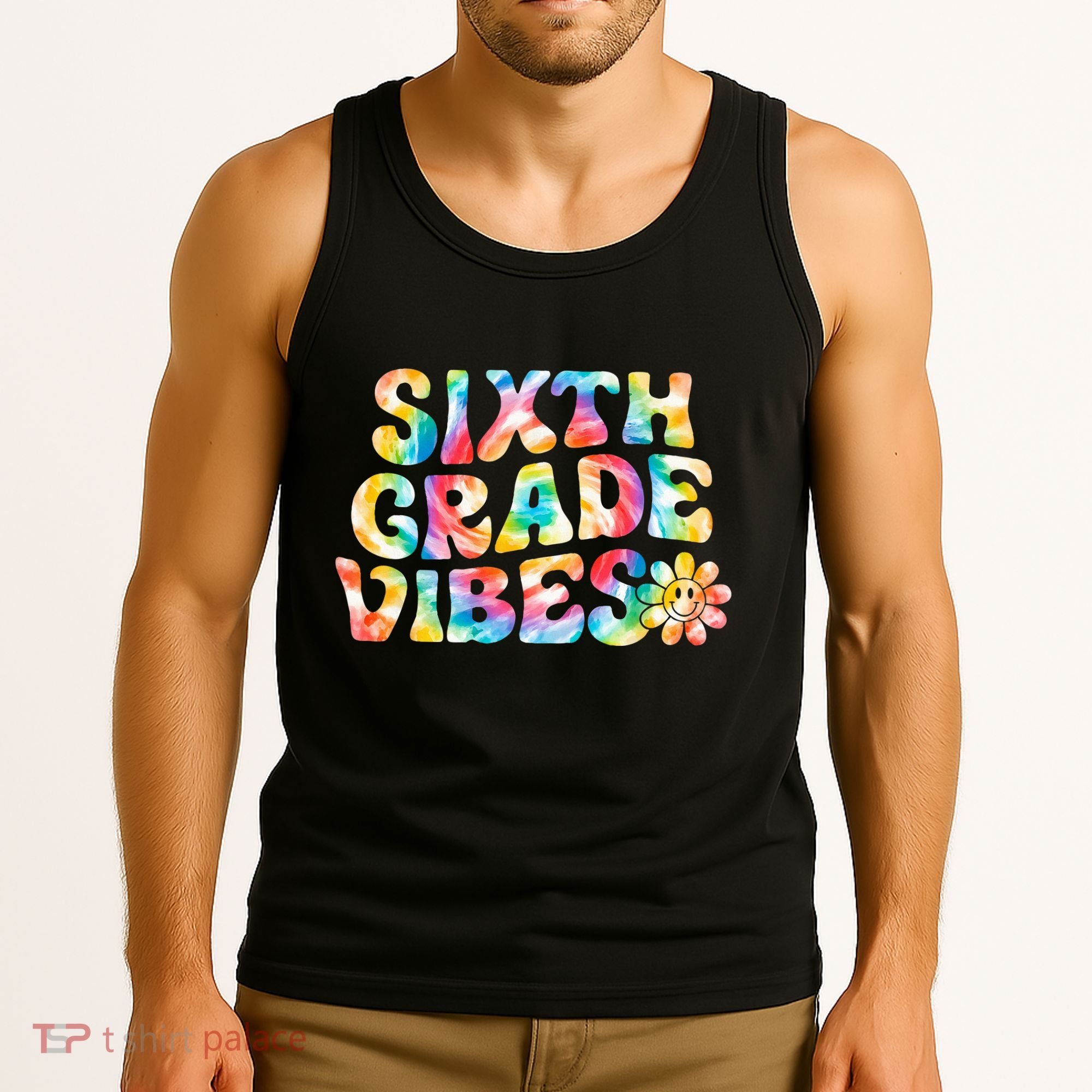 Sixth Grade Vibes 6th Grade Team Teachers Tank Top