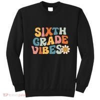 Sixth Grade Vibes 6th Grade Team Retro 1st Day Of School Sweatshirt thumb 0