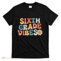 Sixth Grade Vibes 6th Grade Team Retro 1st Day Of School T-Shirt thumb 0