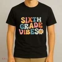 Sixth Grade Vibes 6th Grade Team Retro 1st Day Of School T-Shirt thumb 3