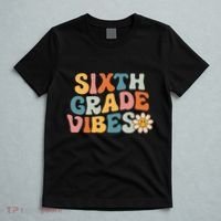 Sixth Grade Vibes 6th Grade Team Retro 1st Day Of School T-Shirt thumb 5